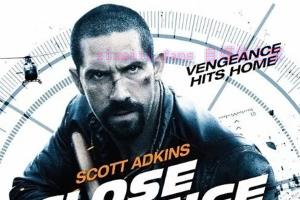 动作电影《近距离》解说文案/剧情详述/解说教程/片源下载 20230610085323-64843a03350c9.jpg