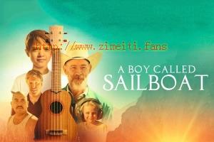 剧情电影《一个叫小小船的男孩》解说文案/片源下载 20220721231208-62d9dd48e2b66.jpg