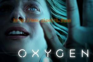 科幻电影《氧气危机》解说文案/片源下载 20220826233006-6309577e0ff93.jpg